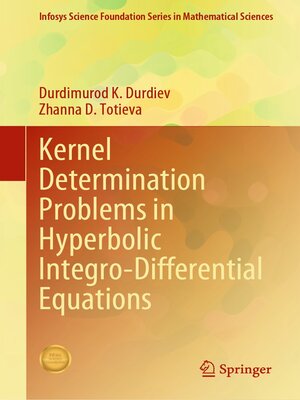 cover image of Kernel Determination Problems in Hyperbolic Integro-Differential Equations